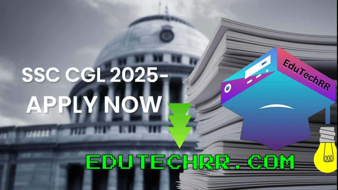 SSC CGL Recruitment 2025